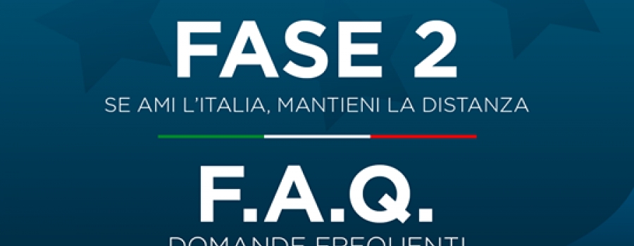 COVID-19 – FASE 2, LE F.A.Q. 
